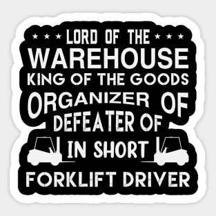 Funny Forklift Driver Saying Warehouse Sticker